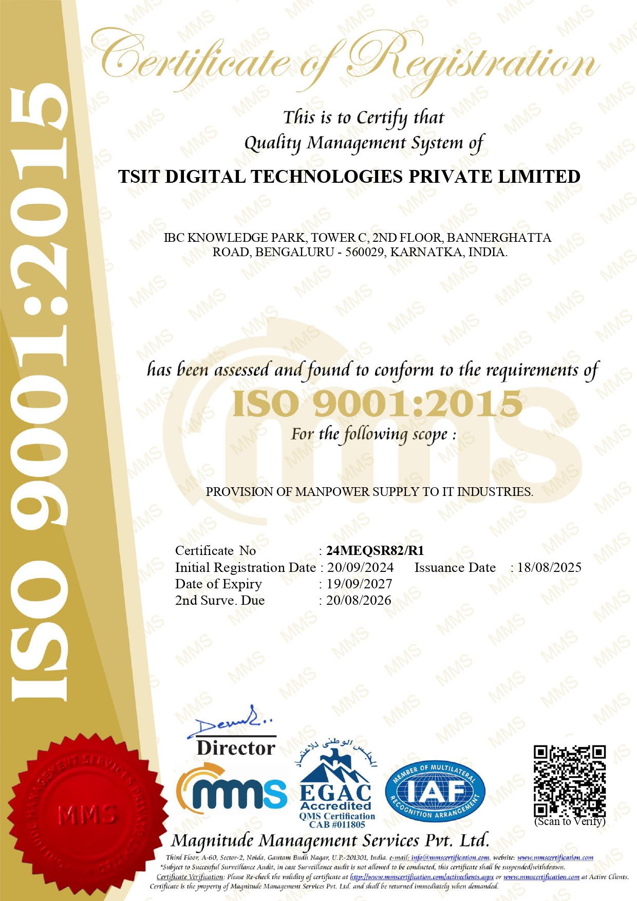 ISO 9001:2015 Quality Management System certificate of registration issued to TSIT Digital Technologies Private Limited, Bengaluru, for provision of manpower supply to IT industries